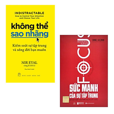 Combo 2 Cuốn Nâng Cao Sự Tập Trung Hay- Không Thể Sao Nhãng+Sức Mạnh Của Sự Tập Trung