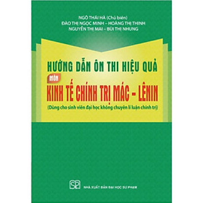 Sách - Hướng Dẫn Ôn Thi Hiệu Quả Môn Kinh Tế Chính Trị Mác - Lê Nin
