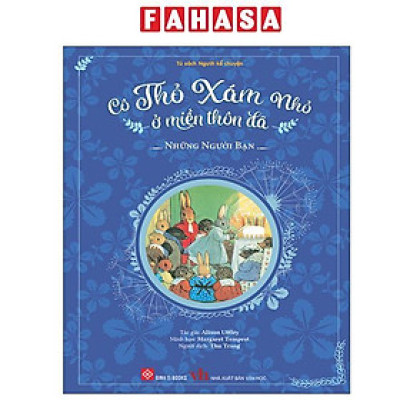 Sách - Cô Thỏ Xám Nhỏ Ở Miền Thôn Dã - Những Người Bạn - Bìa Cứng