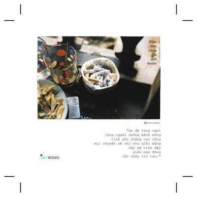 Sách Lúc Nào Cũng Là Quá Muộn - Skybooks - BẢN QUYỀN