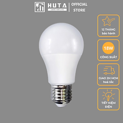 Combo Bóng Đèn Led Bulb HUTA 18w Đuôi E27, Tiết Kiệm Điện, Chống Nước, Ánh Sáng Trắng/Vàng, Trang Trí Quán Cà Phê, Nhà Hàng