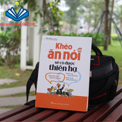 Sách: ComBo 2 Cuốn: Khéo Ăn Nói Sẽ Có Được Thiên Hạ (TB) + 99 Điều Đúc Rút Từ Trí Tuệ Nhân Loại Người Trẻ Cần Biết