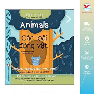 Sách Tương Tác Song Ngữ Việt Anh - Slide And See Animals - Các Loài Động Vật - Tân Việt Books