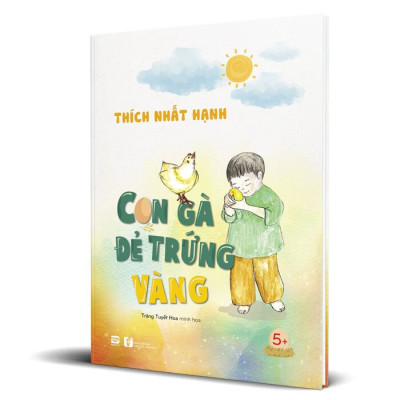 Sách - Con Gà Đẻ Trứng Vàng (TBL6) - Thích Nhất Hạnh - Phan Book - An Thư Book