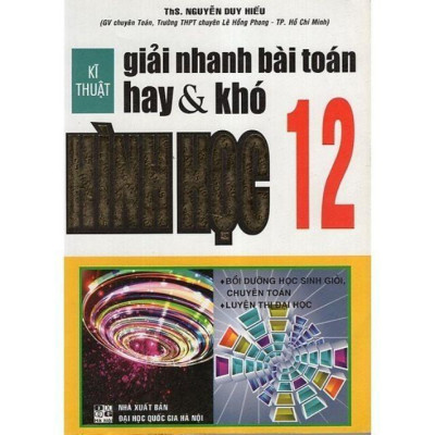Kĩ Thuật Giải Nhanh Bài Toán Hay Và Khó Hình Học 12 (HA-MK)