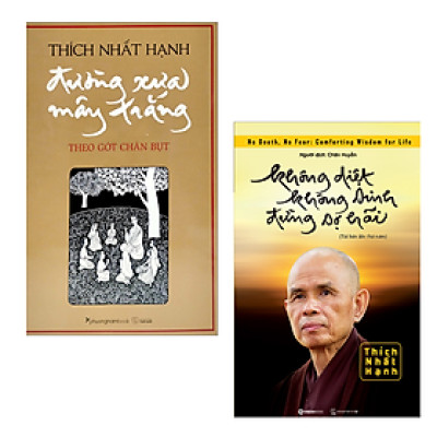 Combo 2 Cuốn Sách Hay Của Thích Nhất Hạnh- Đường Xưa Mây Trắng - Theo Gót Chân Bụt+ Không Diệt Không Sinh Đừng Sợ Hãi