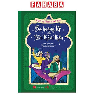 Sách - Tuyển Tập Nghìn Lẻ Một Đêm - Ba Hoàng Tử Và Tấm Thảm Thần