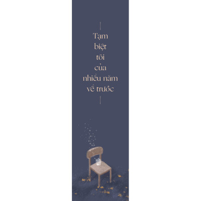 Combo 2 Cuốn sách: Tạm Biệt Tôi Của Nhiều Năm Về Trước + Có Một Ngày, Bố Mẹ Sẽ Già Đi