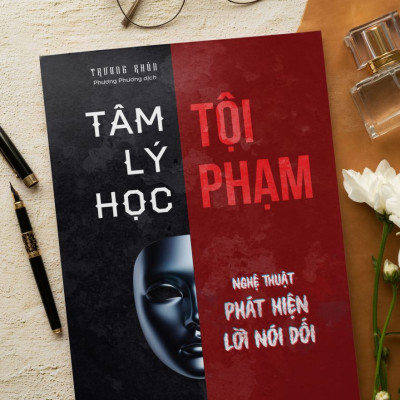 Tâm Lý Học Tội Phạm - Nghệ Thuật Phát Hiện Lời Nói Dối - Bizbooks