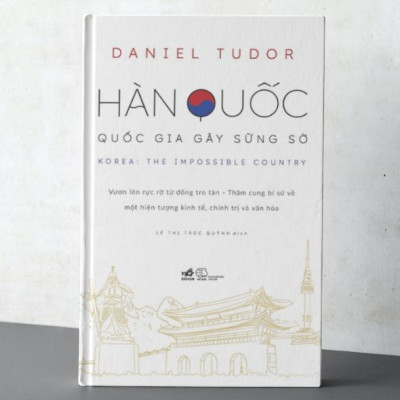 Sách - Hàn Quốc: Quốc gia gây sững sờ (Nhã Nam HCM)
