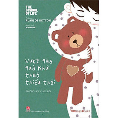 Sách - Trường học cuộc đời - Vợt qua quá khứ thuở thiếu thời