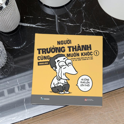 Sách - Người Trưởng Thành Cũng Muốn Khóc - Tập 1 - AZ Việt Nam
