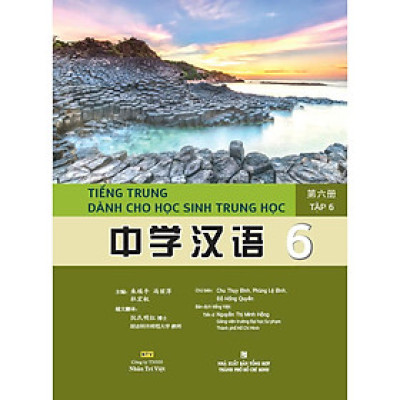 Sách - Tiếng Trung Dành Cho Học Sinh Trung Học - Tập 6 - Nhân Trí Việt