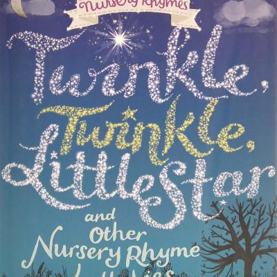 Nursery Rhymes: Winkle, Twinkle, Little Star And Other Nursery Rhymes Lullabies