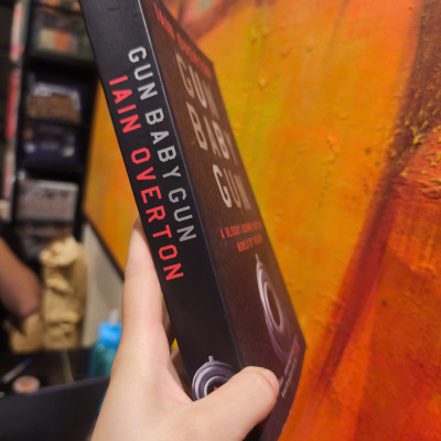 Sách - Gun Baby Gun: A Bloody Journey into the World of the Gun by Iain Overton