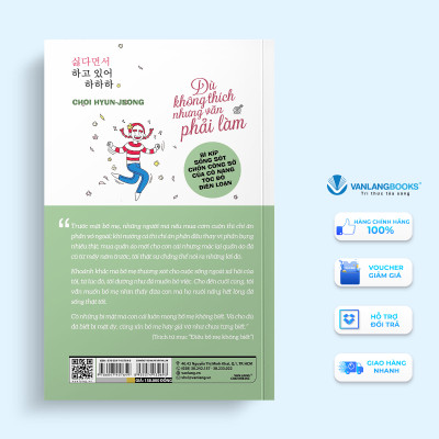 Dù Không Thích Nhưng Cũng Phải Làm - Vanlangbooks