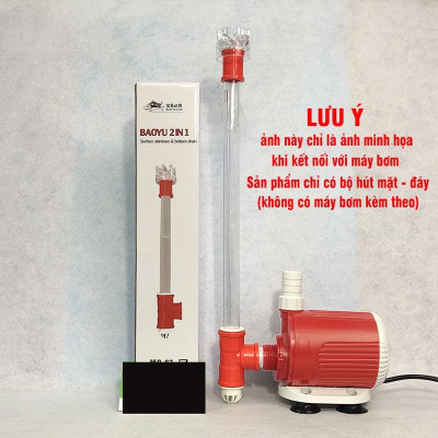 Bộ hút mặt hút đáy hồ cá cho bơm BAOYU BY105 BY106, BY107 BY108 BY109 MD34 tự xoay, nhỏ gọn, hiệu quả