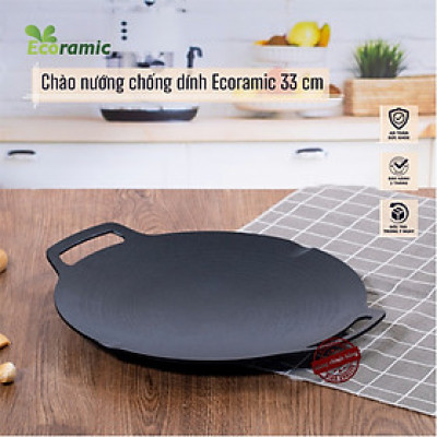 [CHÍNH HÃNG] Chảo Nướng Chống Dính Ecoramic 33cm – Phủ Dupont Ceramic – Đúc Nguyên Khối – Tặng Túi Đựng – Không Dùng Cho Bếp Từ