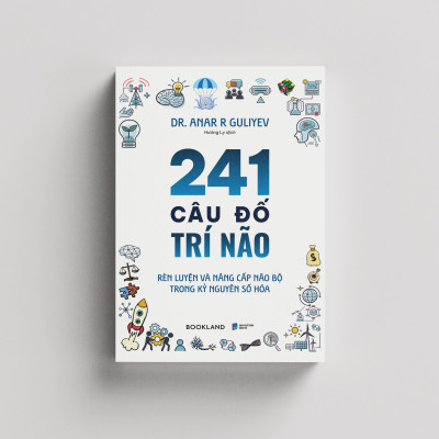 241 Câu Đố Trí Não – Rèn Luyện Và Nâng Cấp Não Bộ Trong Kỷ Nguyên Số Hóa