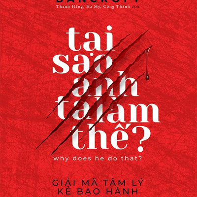 Tại Sao Anh Ta Làm Thế?
