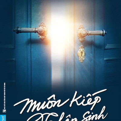 Muôn Kiếp Nhân Sinh 3 (Khổ Nhỏ) - Many Times, Many Lives