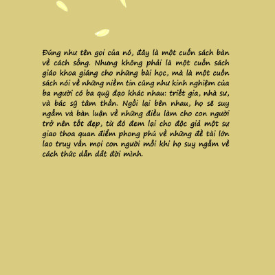Bàn Về Cách Sống - Đối Thoại Giữa Triết Gia, Bác Sỹ Và Nhà Sư