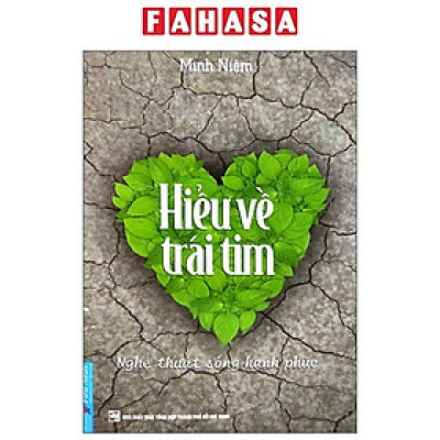 Hiểu Về Trái Tim (Tái Bản 2023)