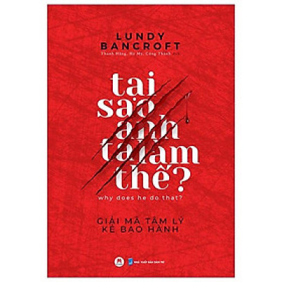 Tại Sao Anh Ta Làm Thế?