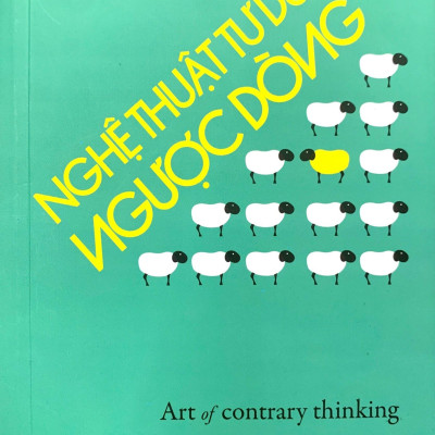 Nghệ Thuật Tư Duy Ngược Dòng
