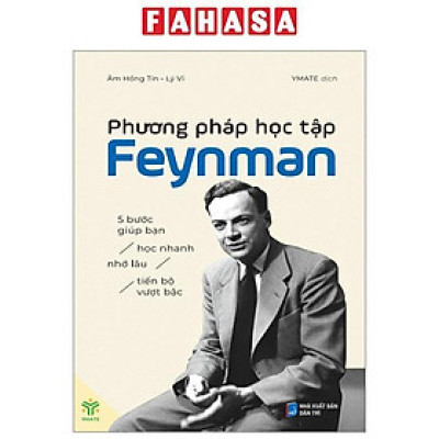 Phương Pháp Học Tập Feynman - 5 Bước Giúp Bạn Học Nhanh, Nhớ Lâu, Tiến Bộ Vượt Bậc