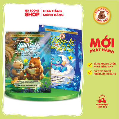 Sách song ngữ – Truyện kể cho bé trước giờ đi ngủ – Quyển 1 – Cùng con phát triển IQ, EQ và làm quen với tiếng Anh kèm File Audio