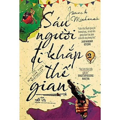 Sáu Người Đi Khắp Thế Gian (Tập 2) ( Tái Bản 2019 )