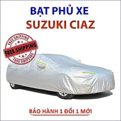 Bạt che phủ xe ô tô 5 chỗ Suzuki Ciaz, Bạt trùm xe hơi 5 chỗ cao cấp chất liệu vải PEVA chống nắng mưa không thấm nước