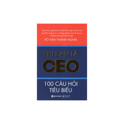 Combo Nhà Lãnh Đạo Giỏi Giải Quyết Vấn Đề Như Thế Nào? + Khi Bạn Là CEO – 100 Câu Hỏi Tiêu Biểu