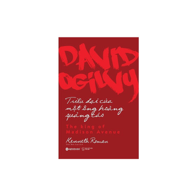 Combo Sách Doanh Nhân: David Ogilvy - Triều Đại Của Một Ông Hoàng Quảng Cáo + Ray Kroc Đã Tạo Nên Thương Hiệu Mcdonald