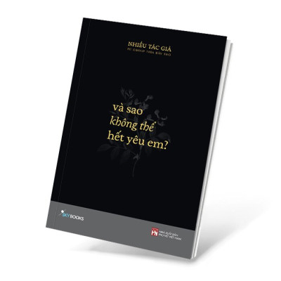 Combo 2 Tập Thơ: Thương + Và Sao Không Thể Hết Yêu Em?