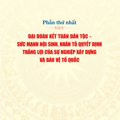 Phát huy truyền thống đại đoàn kết dân tộc xây dựng đất nước ta ngày càng giàu mạnh, văn minh hạnh phúc (Xuất bản lần thứ hai) bản in 2024