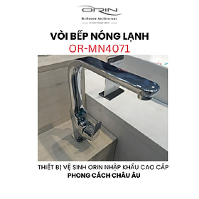 Vòi bếp nóng lạnh nhập khẩu ORIN OR-MN4071