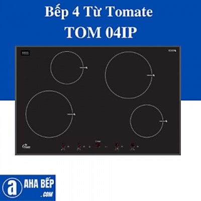 Bếp 4 Từ Tomate TOM 04IP. Hàng Chính Hãng