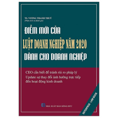 Điểm Mới Của Luật Doanh Nghiệp Năm 2020 Dành Cho Doanh Nghiệp - Tác Giả  Vương Thanh Thúy
