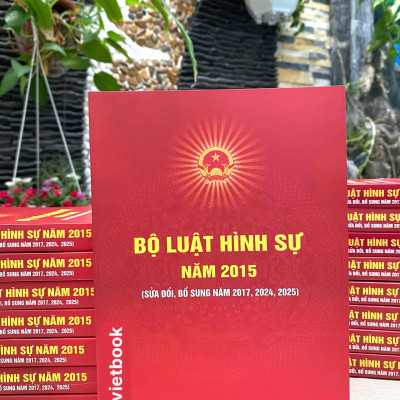 Bộ Luật Hình Sự Năm 2015 ( Sửa Đổi, Bổ Sung Năm 2017, 2024, 2025)