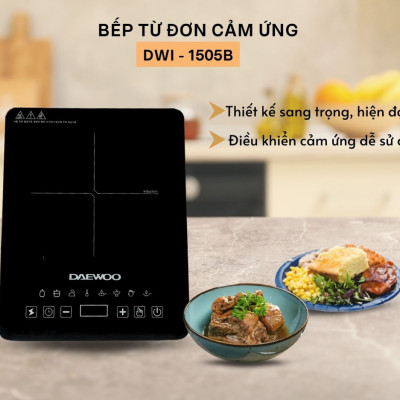 Bếp Từ Đơn Daewoo DWI-1505B, 8 chế độ cài sẵn 1500w - Hàng chính hãng
