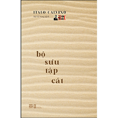 BỘ SƯU TẬP CÁT - Italo Calvino - Hà Vũ Trọng dịch – Phanbook – bìa mềm