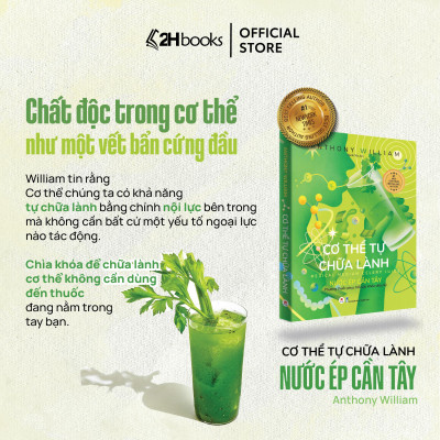 Sách Cơ thể tự chữa lành Nước ép cần tây, Phương thức phục hồi sức khỏe diệu kỳ, 2H Books