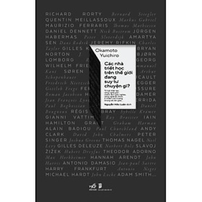 Sách - Các nhà triết học trên thế giới đang suy tư chuyện gì? (Okamoto Yuichiro) - Nhã Nam