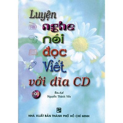Sách - Luyện Nghe - Nói - Đọc - Viết (Kèm CD) - Nhân Trí Việt