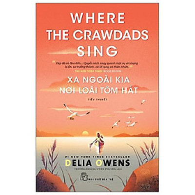 Xa Ngoài Kia Nơi Loài Tôm Hát - Where The Crawdads Sing