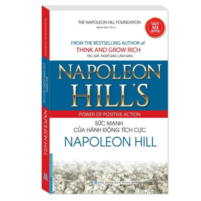 Sách - Sức Mạnh Của Hành Động Tích Cực Napoleon Hill + Tái Khám Phá Những Nguyên Tắc Thành Công Của Napoleon Hill - Minh Thắng