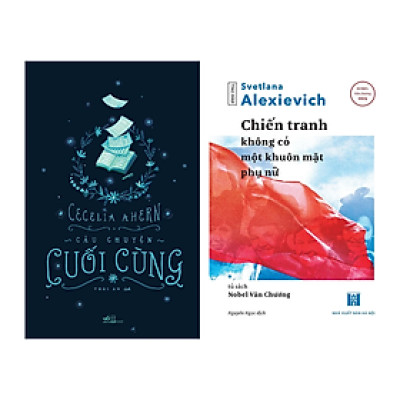 Sách Combo 2 Cuốn Văn Học Hay Nhất , Đầy đủ Nhất , Chân Thực Nhất : Câu Chuyện Cuối Cùng nn + Chiến Tranh Không Có Một Khuôn Mặt Phụ Nữ  tđ