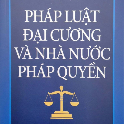 Pháp Luật Đại Cương Và Nhà Nước Pháp Quyền